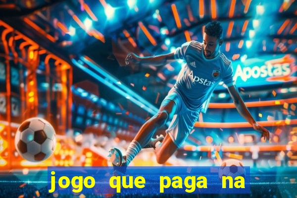 jogo que paga na hora via pix